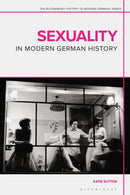 Sexuality in Modern German History-9781350010062