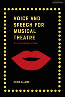 Voice and Speech for Musical Theatre : A Practical Guide-9781350011250