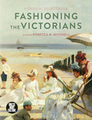 Fashioning the Victorians : A Critical Sourcebook-9781350023406