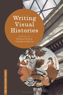 Writing Visual Histories-9781350023451