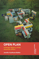 Open Plan : A Design History of the American Office-9781350044739