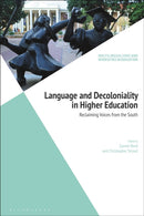 Language and Decoloniality in Higher Education : Reclaiming Voices from the South-9781350049086