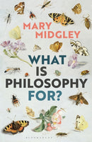 What Is Philosophy for?-9781350051072