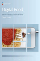 Digital Food : From Paddock to Platform-9781350055094