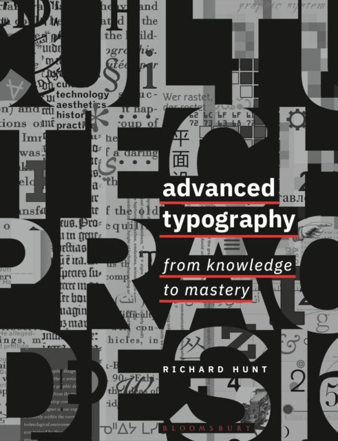 Advanced Typography : From Knowledge to Mastery-9781350055919