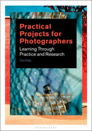 Practical Projects for Photographers : Learning Through Practice and Research-9781350056084