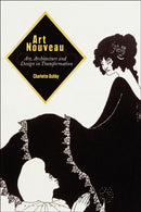 Art Nouveau : Art, Architecture and Design in Transformation-9781350061149