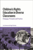 Children's Rights Education in Diverse Classrooms : Pedagogy, Principles and Practice-9781350062818