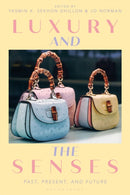 Luxury and the Senses : Past, Present, and Future-9781350064218