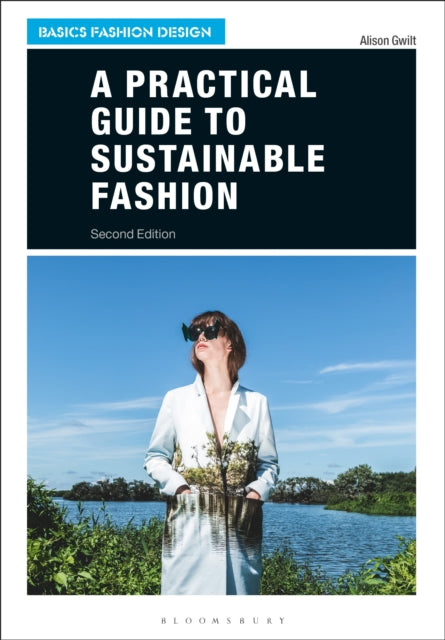 A Practical Guide to Sustainable Fashion-9781350067042