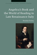Angelica's Book and the World of Reading in Late Renaissance Italy-9781350067134