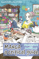 Manga : A Critical Guide-9781350072343