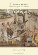 A History of Western Philosophy of Education in Antiquity-9781350074415