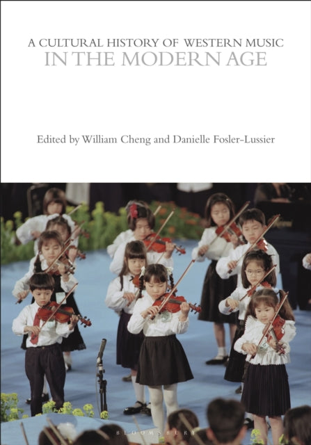 A Cultural History of Western Music in the Modern Age-9781350075610