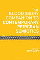 The Bloomsbury Companion to Contemporary Peircean Semiotics-9781350076112