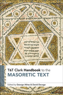 T&T Clark Handbook to the Masoretic Text-9781350082632