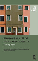 Ethnographies of Home and Mobility : Shifting Roofs-9781350084254