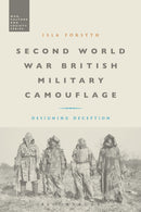 Second World War British Military Camouflage : Designing Deception-9781350086647