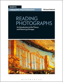 Reading Photographs : An Introduction to the Theory and Meaning of Images-9781350092075