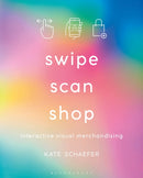 Swipe, Scan, Shop : Interactive Visual Merchandising-9781350092877