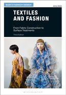Textiles and Fashion : From Fabric Construction to Surface Treatments-9781350094895