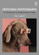 Criticizing Photographs : An Introduction to Understanding Images-9781350097377