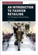 An Introduction to Fashion Retailing : From Managing to Merchandising-9781350098275