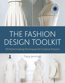 The Fashion Design Toolkit : 18 Patternmaking Techniques for Creative Practice-9781350101562