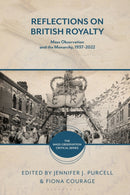 Reflections on British Royalty : Mass-Observation and the Monarchy, 1937-2022-9781350107137