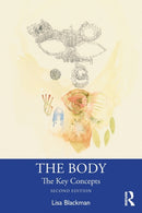 The Body : The Key Concepts-9781350109414