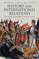 History and International Relations : From the Ancient World to the 21st Century-9781350111646
