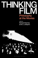 Thinking Film : Philosophy at the Movies-9781350113466
