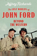 The Lost Worlds of John Ford : Beyond the Western-9781350114708