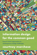 Information Design for the Common Good : Human-centric Approaches to Contemporary Design Challenges-9781350117266