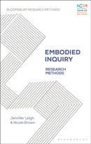 Embodied Inquiry : Research Methods-9781350118768