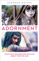Adornment : What Self-Decoration Tells Us About Who We Are-9781350120983