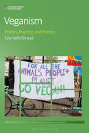 Veganism : Politics, Practice, and Theory-9781350124912