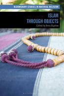 Islam through Objects-9781350132818