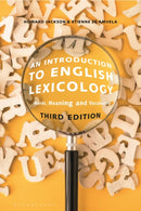 An Introduction to English Lexicology : Words, Meaning and Vocabulary-9781350133372