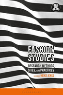 Fashion Studies : Research Methods, Sites, and Practices-9781350133914
