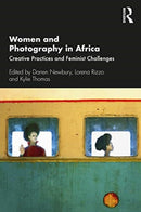 Women and Photography in Africa : Creative Practices and Feminist Challenges-9781350136564