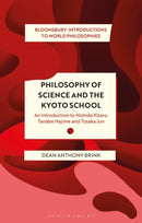 Philosophy of Science and The Kyoto School : An Introduction to Nishida Kitaro, Tanabe Hajime and Tosaka Jun-9781350141100