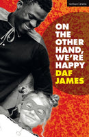 On the Other Hand, We're Happy-9781350141452
