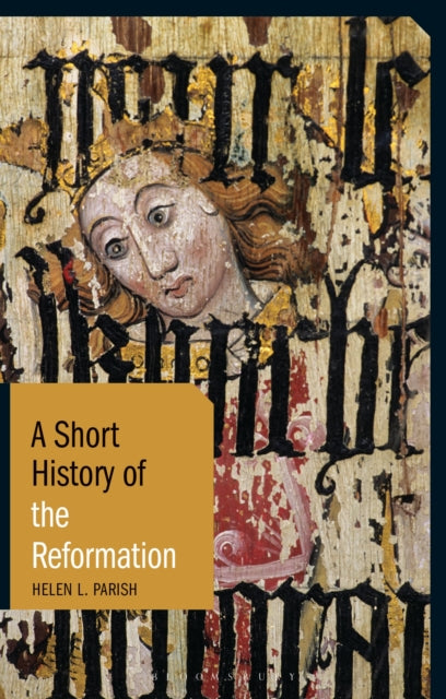 A Short History of the Reformation-9781350151024