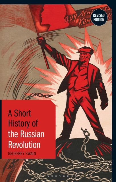 A Short History of the Russian Revolution : Revised Edition-9781350153837
