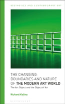 The Changing Boundaries and Nature of the Modern Art World