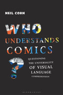 Who Understands Comics? : Questioning the Universality of Visual Language Comprehension-9781350156043