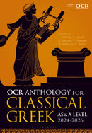 OCR Anthology for Classical Greek AS and A Level: 2024-2026-9781350156630