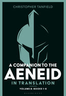 A Companion to the Aeneid in Translation: Volume 2 : Books 1-6-9781350157118