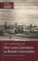 An Anthology of Neo-Latin Literature in British Universities-9781350160262
